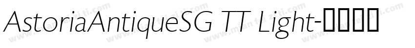 AstoriaAntiqueSG TT Light字体转换